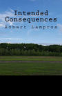 Intended Consequences
