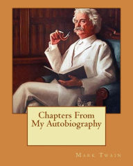 Title: Chapters From My Autobiography, Author: Mark Twain