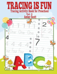 Title: Tracing Is FUN: Tracing Activity Book For Preschool (Vol. 2), Author: Amber Scott