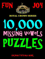 Title: 10,000 Missing Vowels Puzzles, Author: Kalman Toth