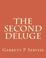 Title: The Second Deluge, Author: Garrett P Serviss