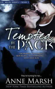 Title: Tempted by the Pack, Author: Anne Marsh