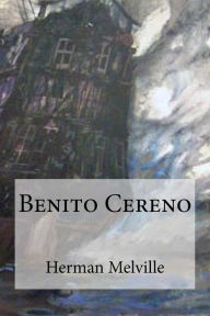 Title: Benito Cereno, Author: Edibooks
