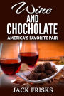Wine and Chocolate: America's Favorite Pair