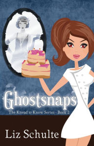 Title: Ghostsnaps/Psyche Souffle, Author: Liz Schulte