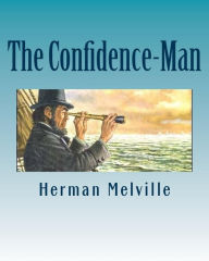 Title: The Confidence-Man: His Masquerade, Author: Herman Melville