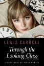 Through the Looking-Glass, and What Alice Found There: Illustrated by Peter Newell
