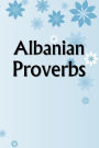 Albanian Proverbs