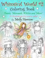 Whimsical World #2 Coloring Book: Fairies, Mermaids, Witches, Angels and More!