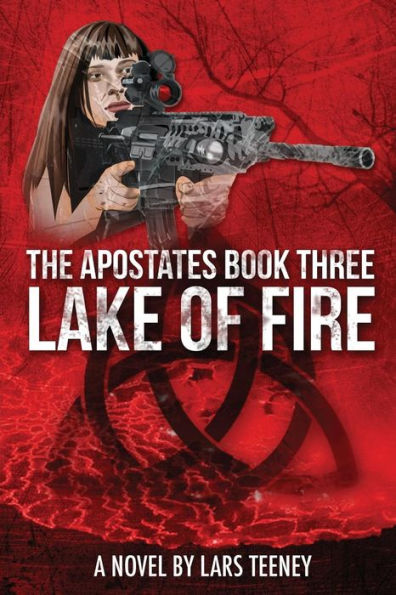 The Apostates Book Three: Lake of Fire