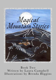 Title: Magical Mountain Stories 2: Book Two, Author: Brenda Higgins