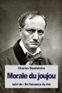 Morale du joujou: suivi de : De l'essence du rire