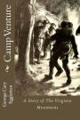 Camp Venture: A Story of The Virginia Mountains