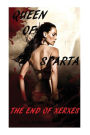 Queen of Sparta: The End of Xerxes