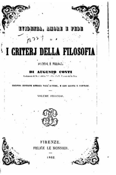 Evidenza, amore e fede, o I criterj della filosofia, discorsi e dialoghi