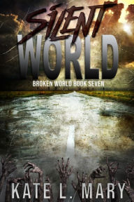 Title: Silent World, Author: Kate L Mary