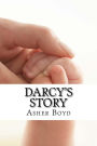 Darcy's Story: Based on True Story
