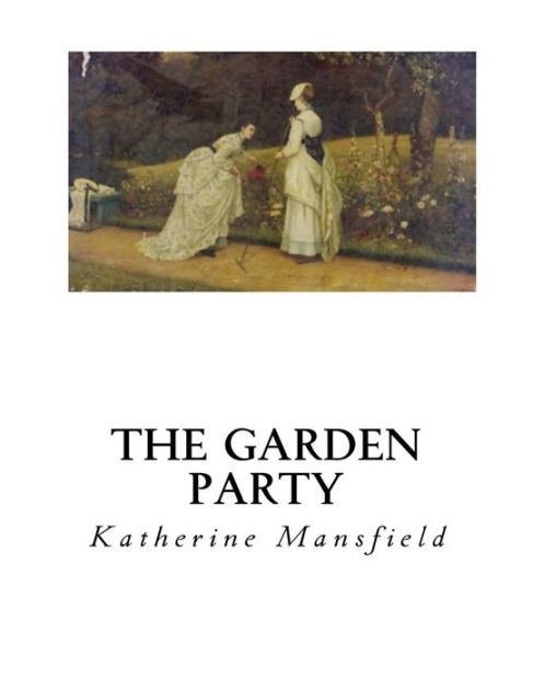 the-garden-party-by-katherine-mansfield-paperback-barnes-noble