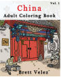 China: Adult Coloring Book: Sketches Coloring Book Series (Vol.1): (Adult Coloring Book Series) (Volume 1)