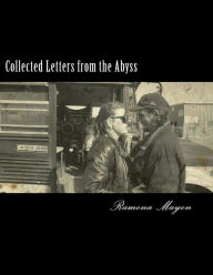 Title: Collected Letters from the Abyss: How Kamala Harris Helped Destroy My Motherhood - And Why, Author: Ramona Mayon