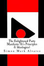 The Enlightened Party Manifesto (It's Principles amp; Ideologies): -Infinite amp; Superior Innovations In the 21st Century-