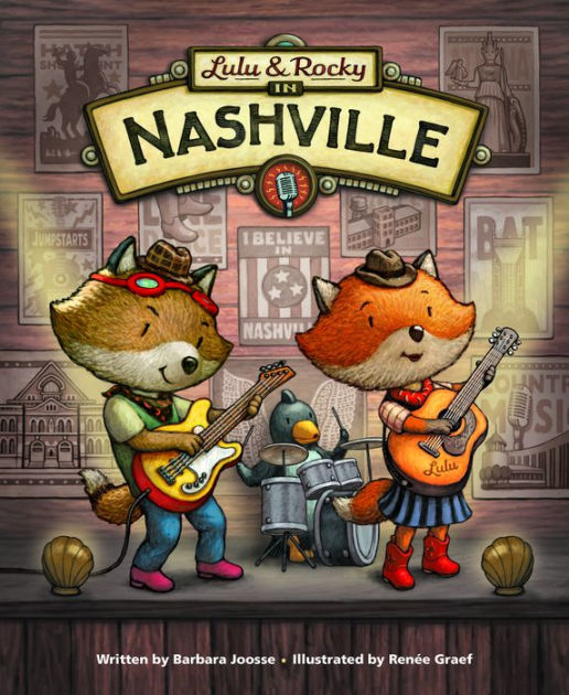 Lulu & Rocky in Nashville by Barbara Joosse, Renée Graef | NOOK Book (NOOK Kids eBook) | Barnes & Noble®