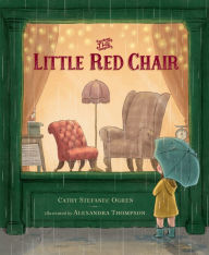 Title: The Little Red Chair, Author: Cathy Stefanec Ogren