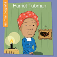 Title: Harriet Tubman (en español), Author: Czeena Devera