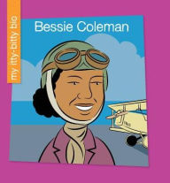 Title: Bessie Coleman, Author: Sara Spiller