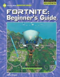 Title: Fortnite: Beginner's Guide, Author: Josh Gregory