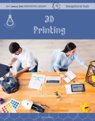 Title: 3D Printing, Author: Martin Gitlin