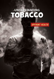 Title: Understanding Tobacco, Author: Matt Chandler