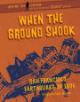 When the Ground Shook: San Francisco Earthquake of 1906
