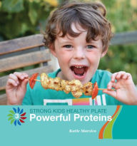 Title: Powerful Proteins, Author: Katie Marsico