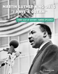 Title: Martin Luther King Jr.'s I Have a Dream, Author: Tamra Orr