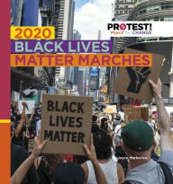 Title: 2020 Black Lives Matter Marches, Author: Joyce Markovics