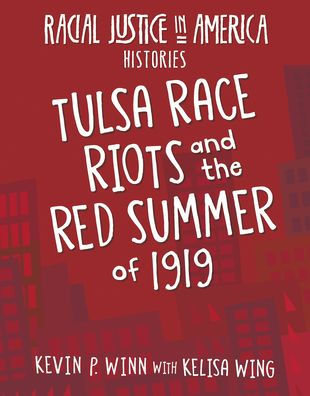 Tulsa Race Riots and the Red Summer of 1919