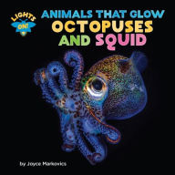 Title: Octopuses and Squid, Author: Joyce Markovics