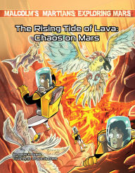 Title: The Rising Tide of Lava: Chaos on Mars, Author: Jason M Burns