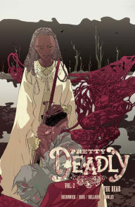Title: Pretty Deadly, Volume 2: The Bear, Author: Kelly Sue DeConnick