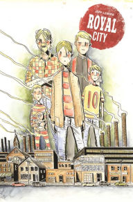 Title: Royal City, Volume 1: Next of Kin, Author: Jeff Lemire