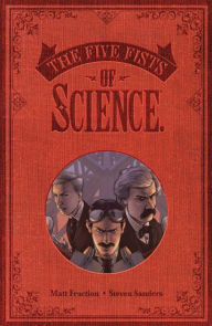 Title: Five Fists of Science, Author: Matt Fraction