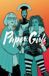 Title: Paper Girls, Volume 4, Author: Brian K. Vaughan