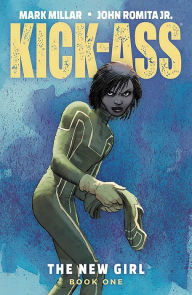 Title: Kick-Ass: The New Girl, Volume 1, Author: Mark Millar