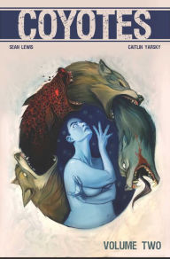 Title: Coyotes Volume 2, Author: Sean Lewis