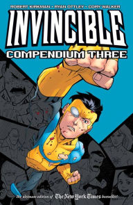 Title: Invincible Compendium, Volume 3, Author: Robert Kirkman
