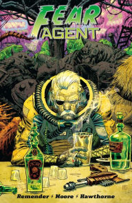 Title: Fear Agent: Final Edition vol. 3, Author: Rick Remender