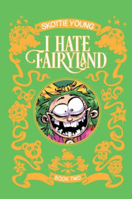 Ebooks download kindle format I Hate Fairyland Book Two by Skottie Young 9781534312487 (English literature)