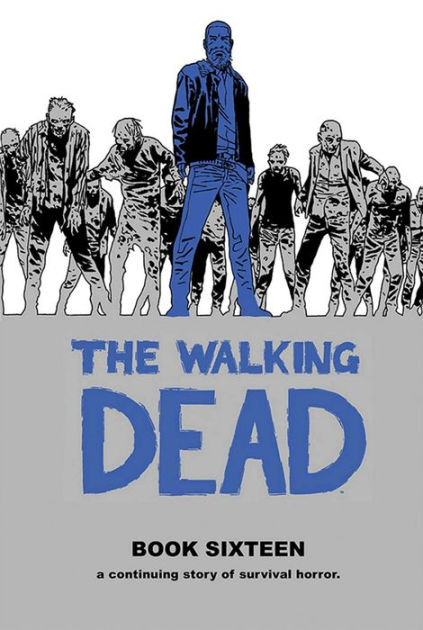  The Walking Dead Volume 25: No Turning Back (The Walking Dead,  25): 9781632156594: Kirkman, Robert, Adlard, Charlie, Gaudiano, Stefano:  Books