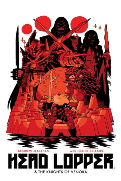 Head Lopper, Vol. 3: Head Lopper & the Knights of Venora